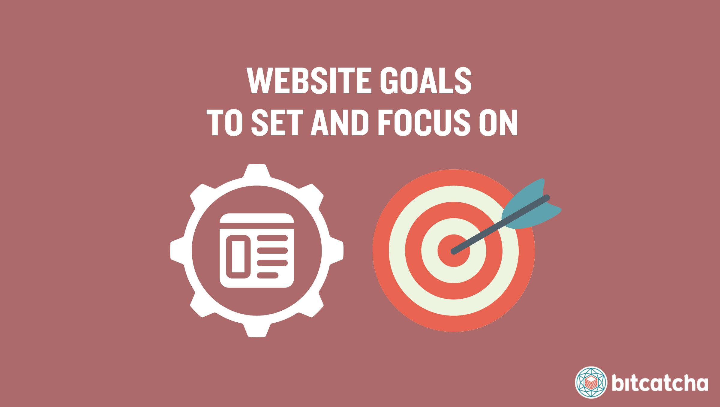 website goals to set and focus on