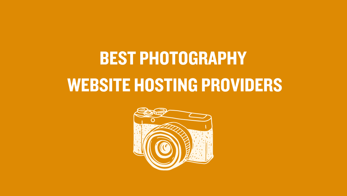 6 Best Photography Website Hosting Providers