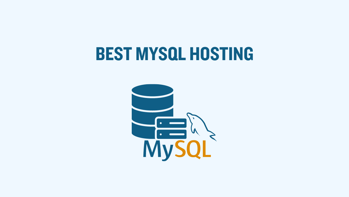 6 Best MySQL Hosting