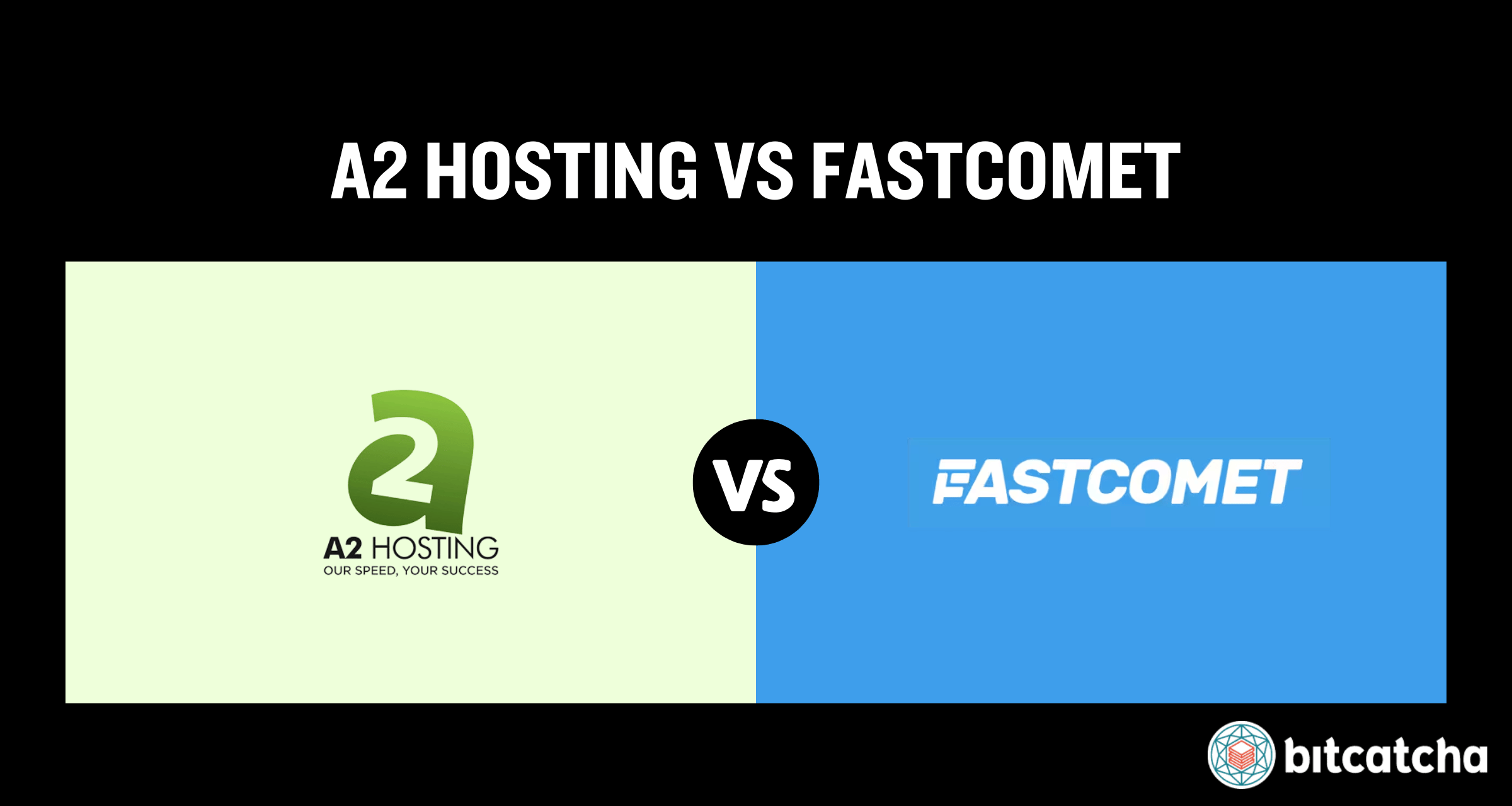 a2 hosting vs fastcomet